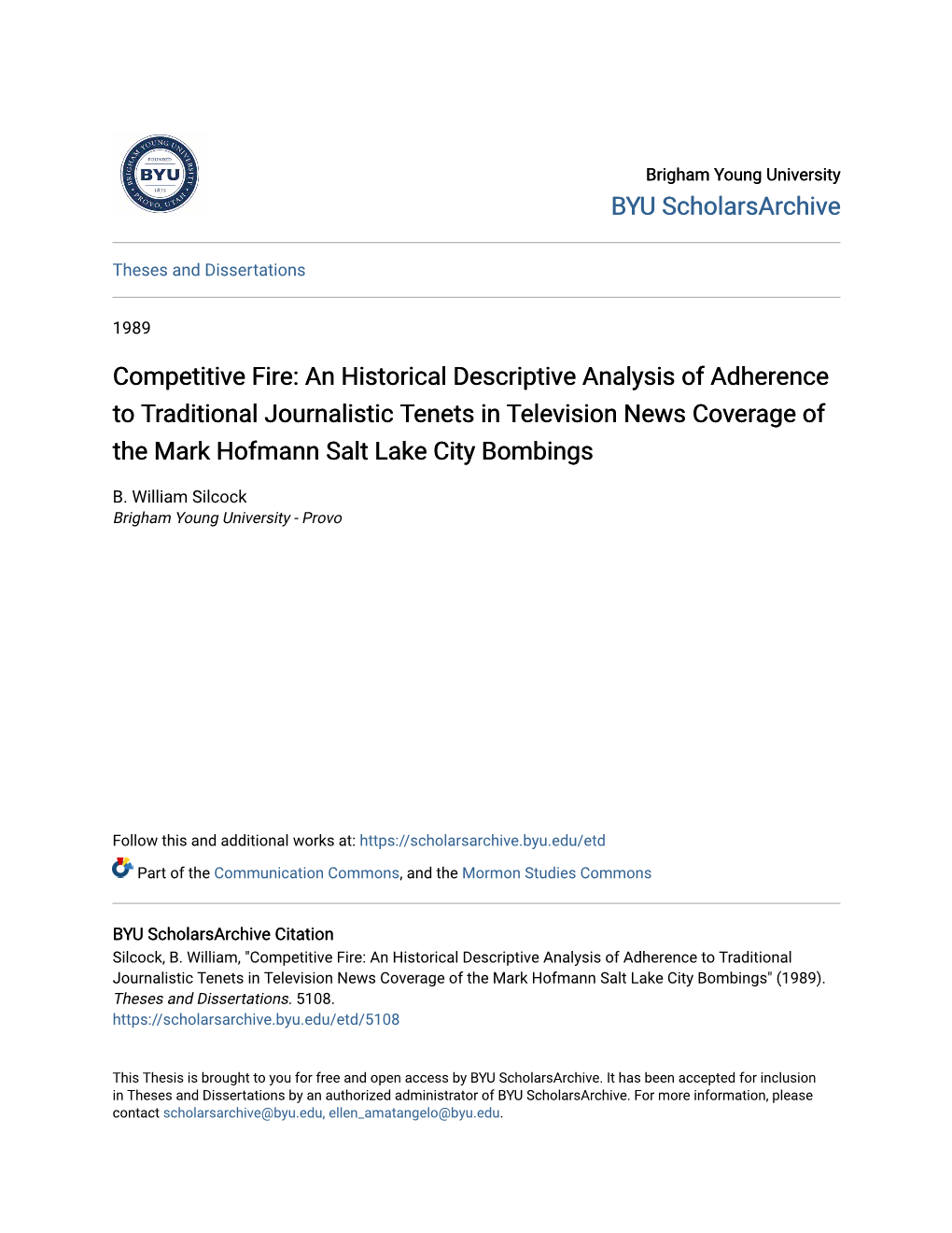 An Historical Descriptive Analysis of Adherence to Traditional Journalistic Tenets in Television News Coverage of the Mark Hofmann Salt Lake City Bombings