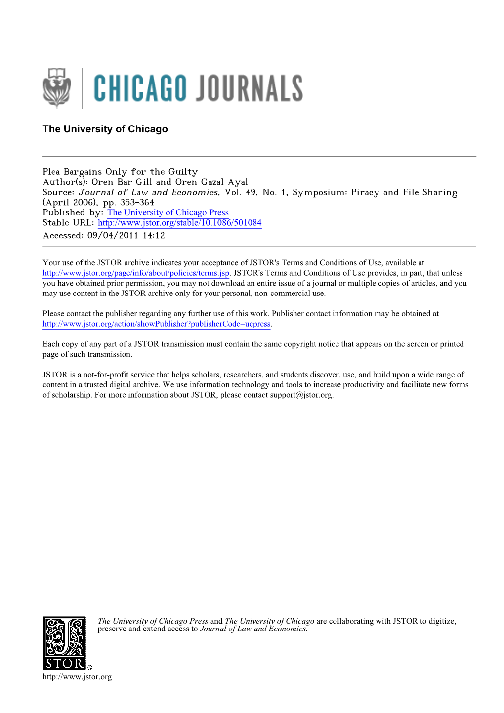 Plea Bargains Only for the Guilty Author(S): Oren Bar‐Gill and Oren Gazal Ayal Source: Journal of Law and Economics, Vol