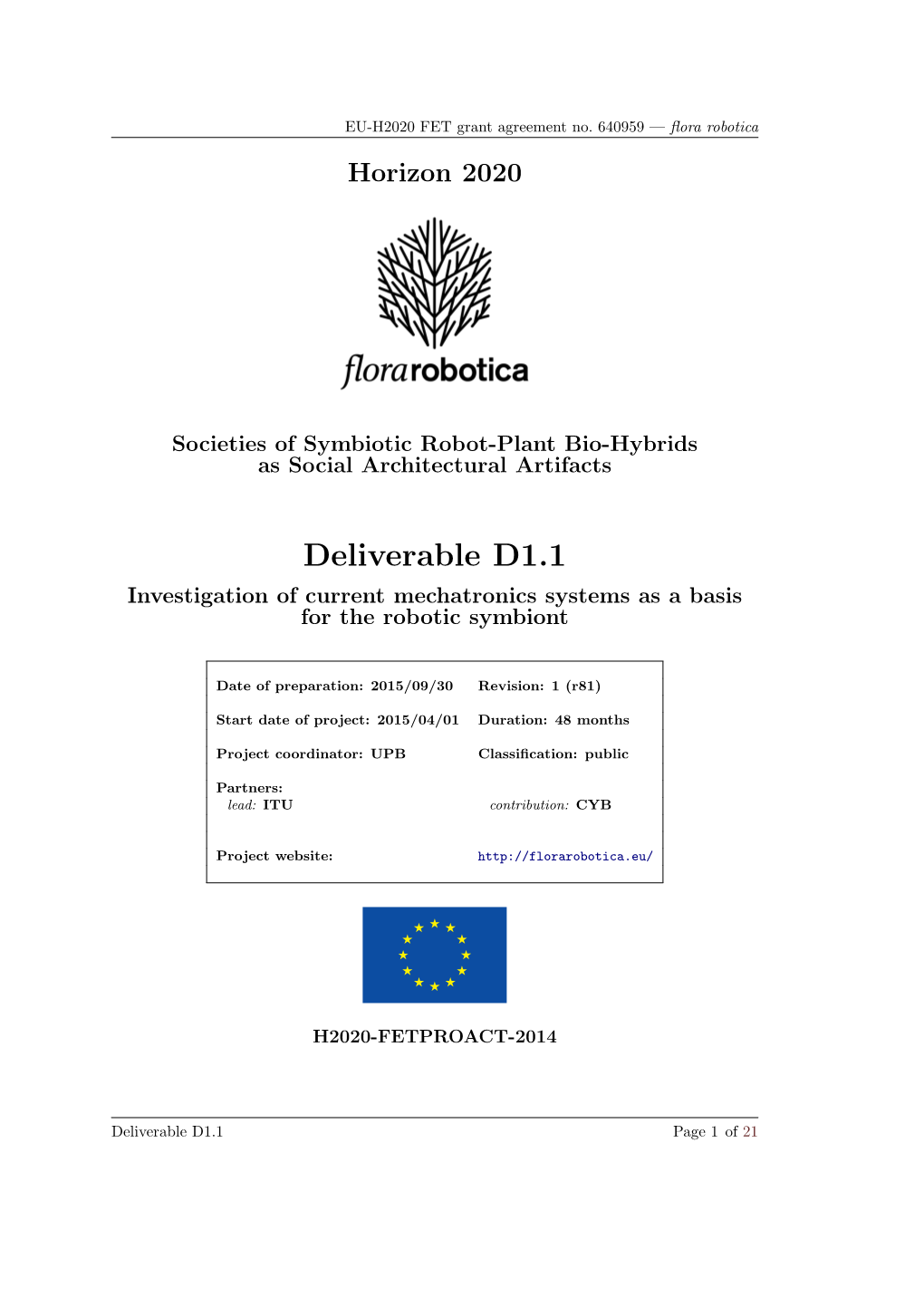 Deliverable D1.1 Investigation of Current Mechatronics Systems As a Basis for the Robotic Symbiont