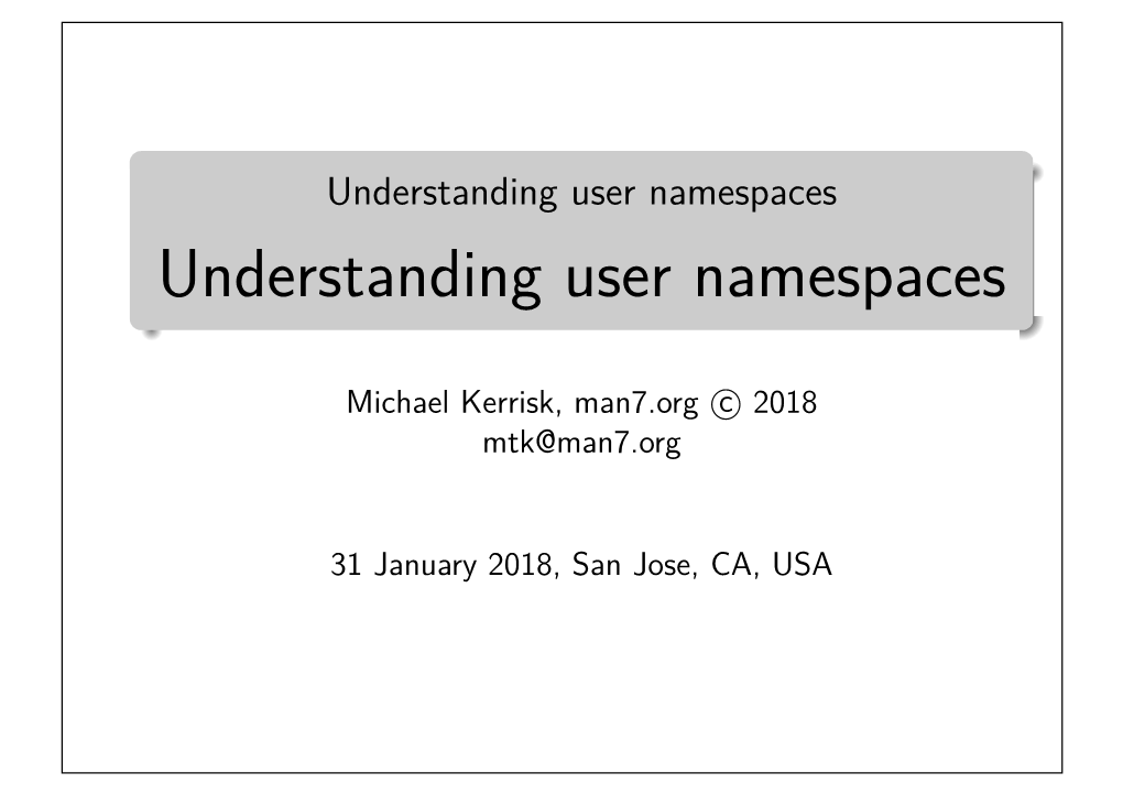 Understanding User Namespaces Understanding User Namespaces