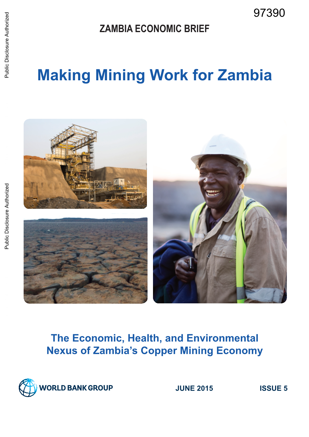 Making Mining Work for Zambia Public Disclosure Authorized Public Disclosure Authorized