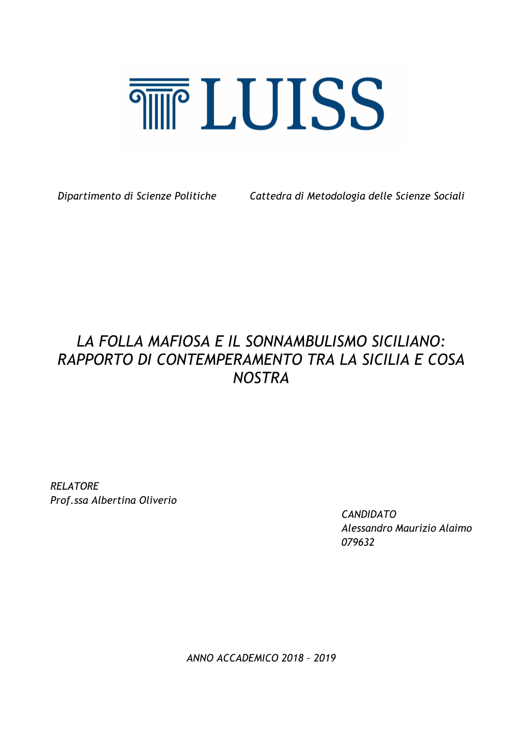 La Folla Mafiosa E Il Sonnambulismo Siciliano: Rapporto Di Contemperamento Tra La Sicilia E Cosa Nostra