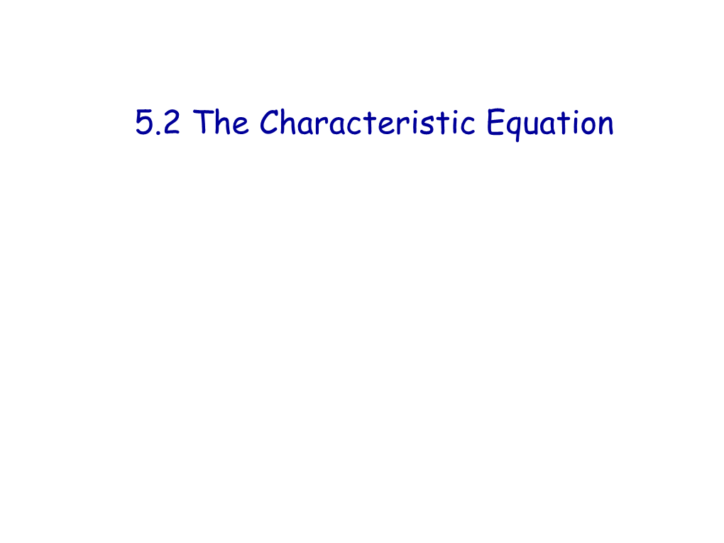 5.2 the Characteristic Equation Calculation of Determinants