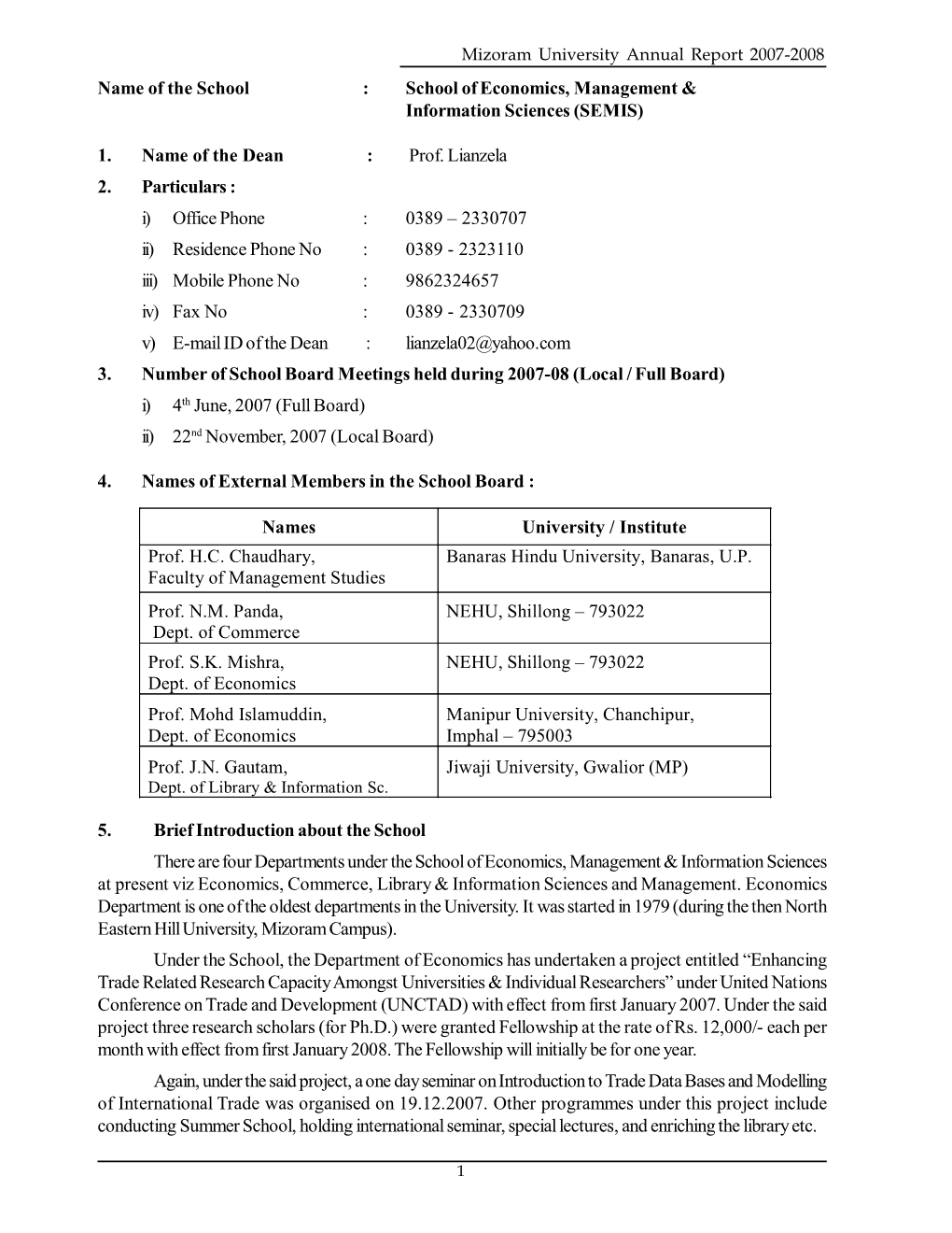 (SEMIS) 1. Name of the Dean : Prof. Lianzela 2