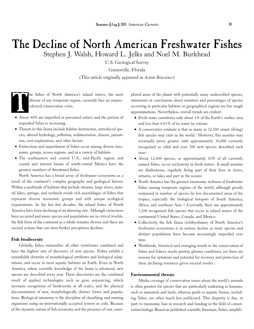 The Decline of North American Freshwater Fishes Stephen J