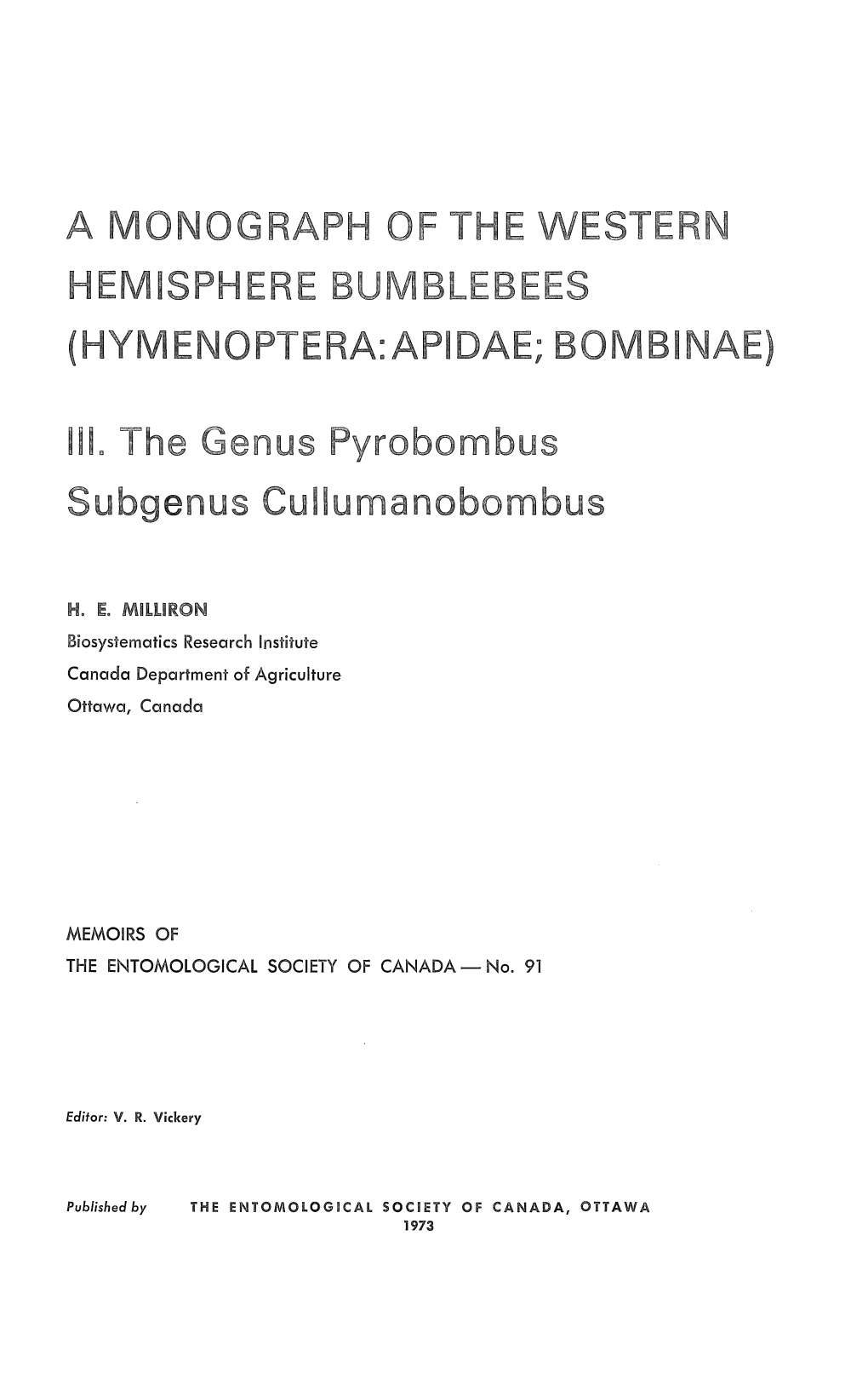 A Monograph of the Western Hemisphere Bumblebees (Hymenoptera: Apidae; Bomb1nae)