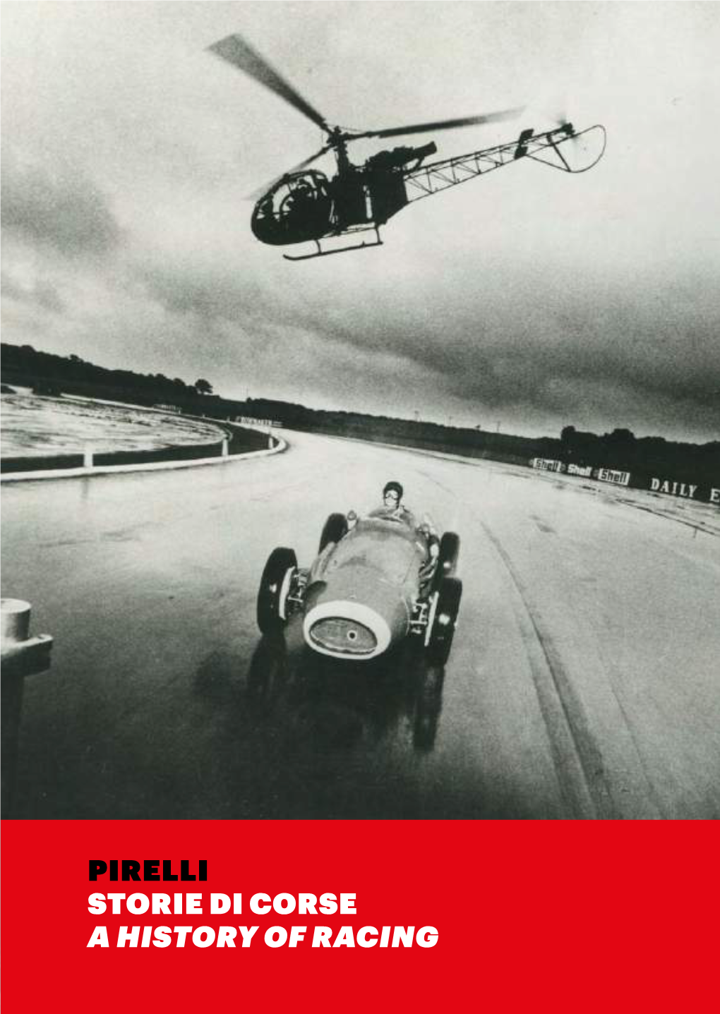 Storie Di Corse a History of Racing Pirelli