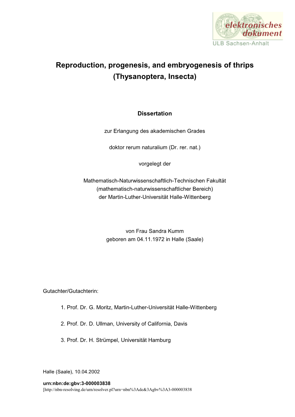 Reproduction, Progenesis, and Embryogenesis of Thrips (Thysanoptera, Insecta)