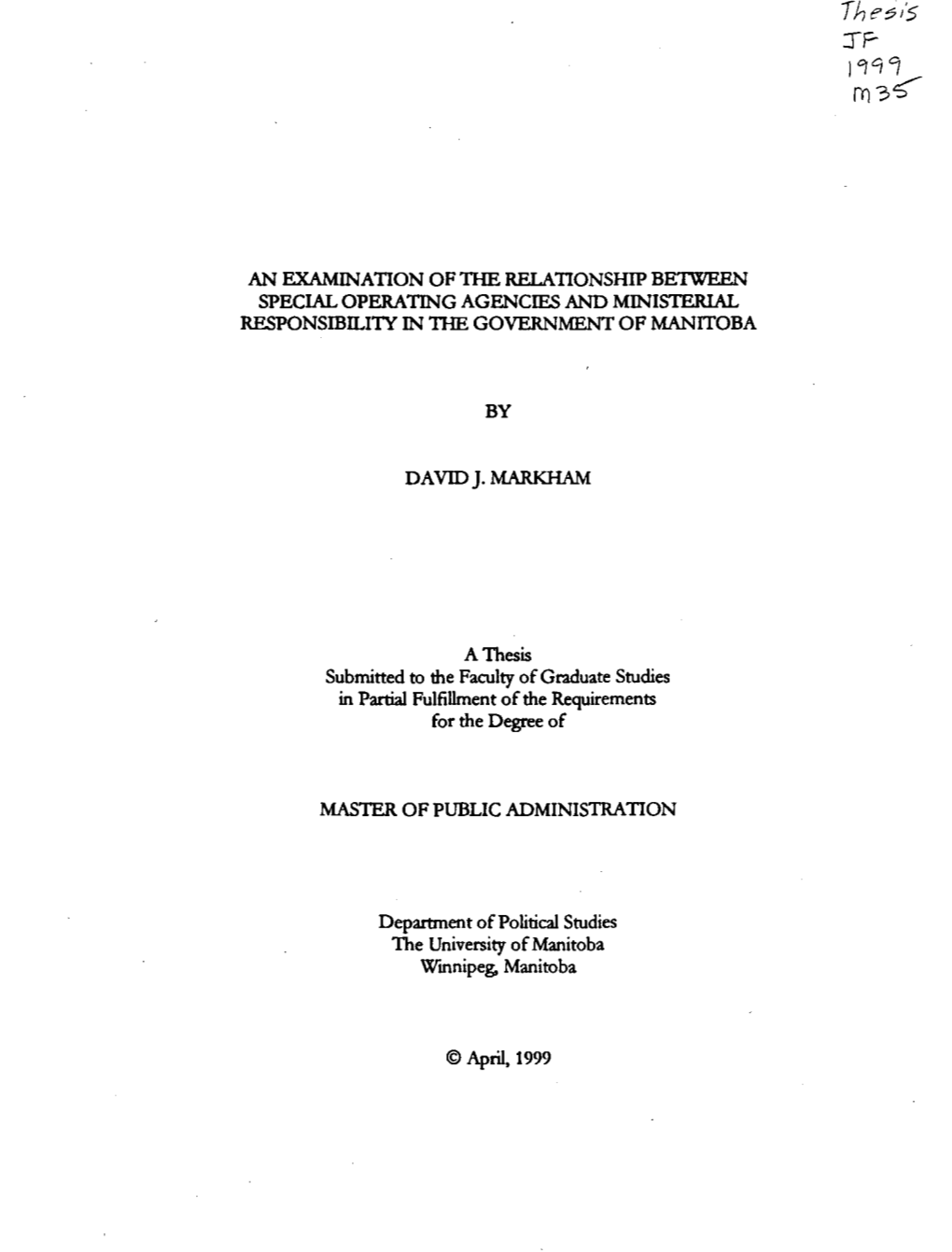 An Examination of the Relationship Between Special Operating Agencies and Ministerial Responsibili1y in the Government of Manitoba