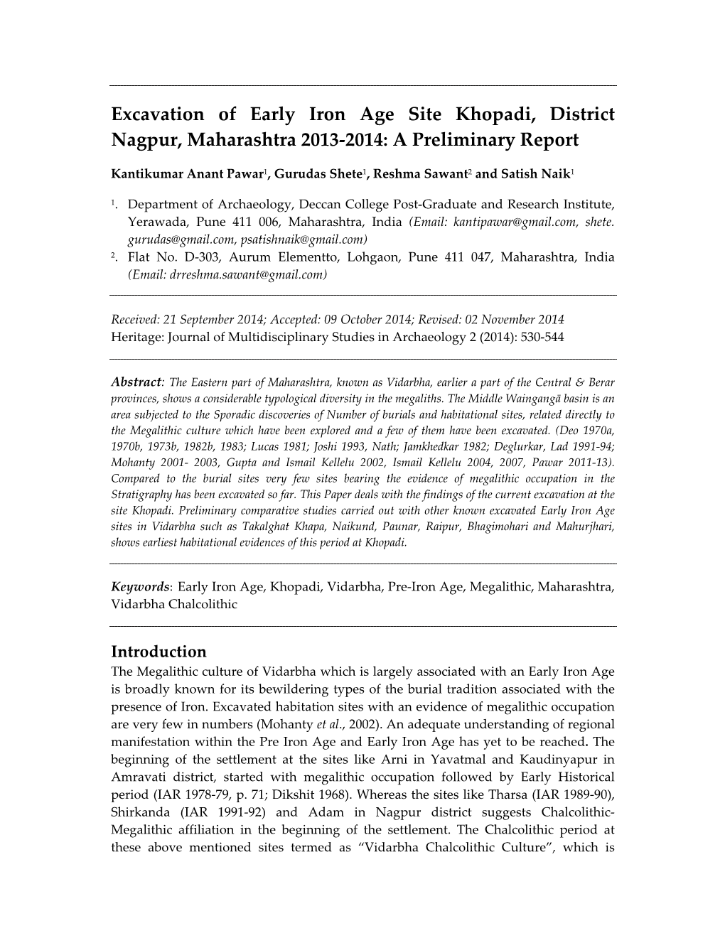 Excavation of Early Iron Age Site Khopadi, District Nagpur, Maharashtra 2013‐2014: a Preliminary Report