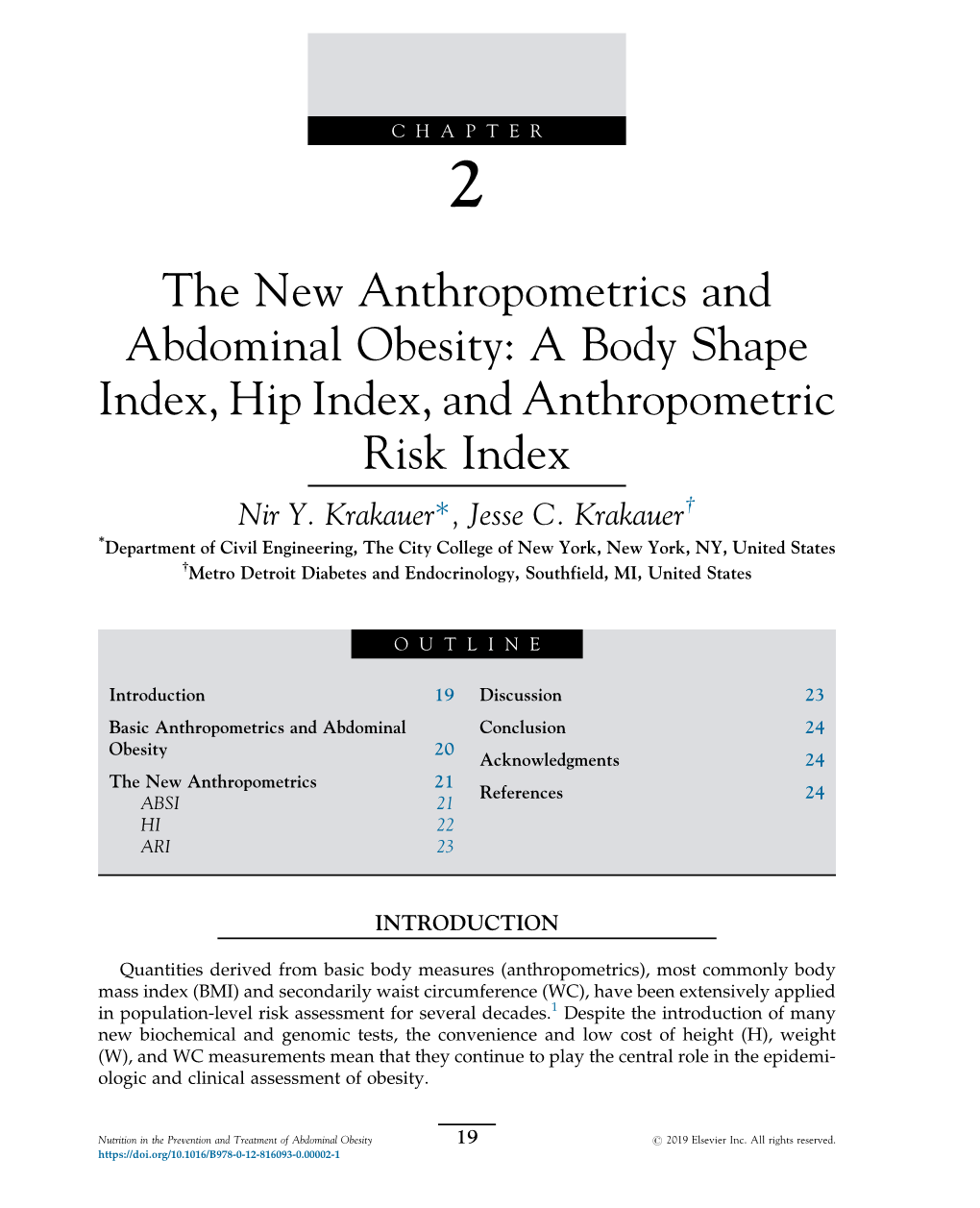 The New Anthropometrics and Abdominal Obesity: a Body Shape Index, Hip Index, and Anthropometric Risk Index