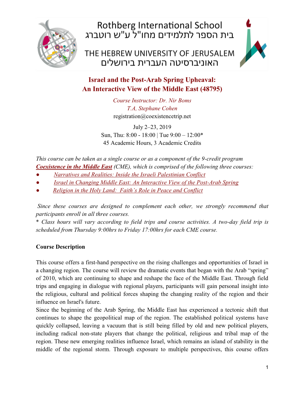 Israel and the Post-Arab Spring Upheaval: an Interactive View of the Middle East (48795) Course Instructor: Dr