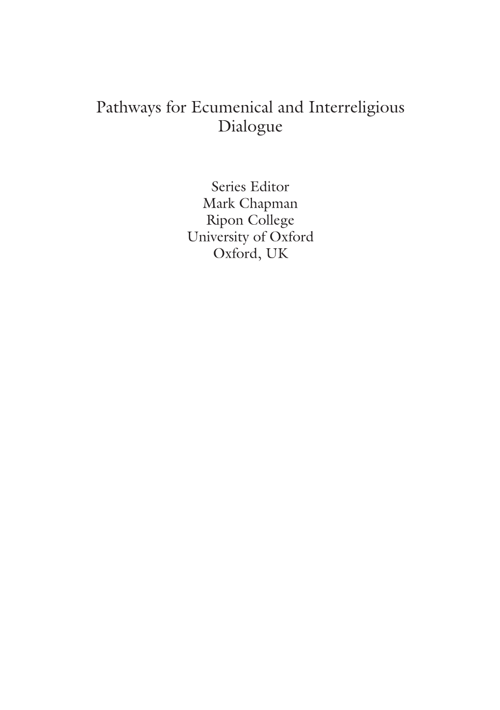 Pathways for Ecumenical and Interreligious Dialogue