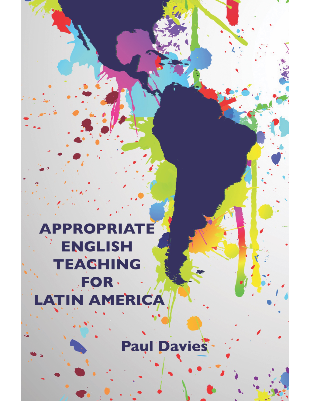 Appropriate English Teaching for Latin America