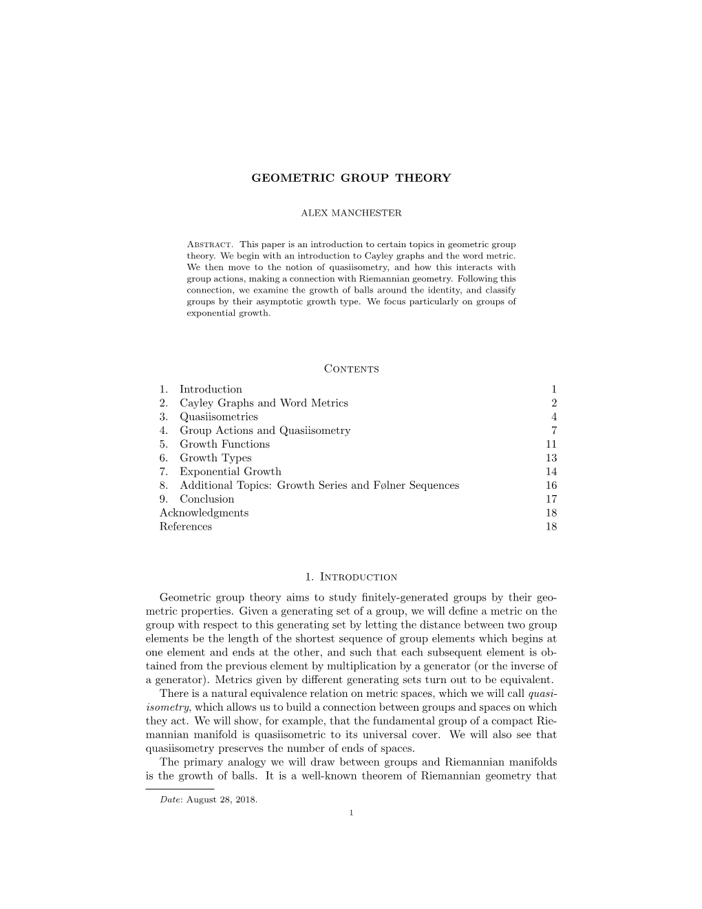 GEOMETRIC GROUP THEORY Contents 1. Introduction 1 2. Cayley Graphs and Word Metrics 2 3. Quasiisometries 4 4. Group Actions