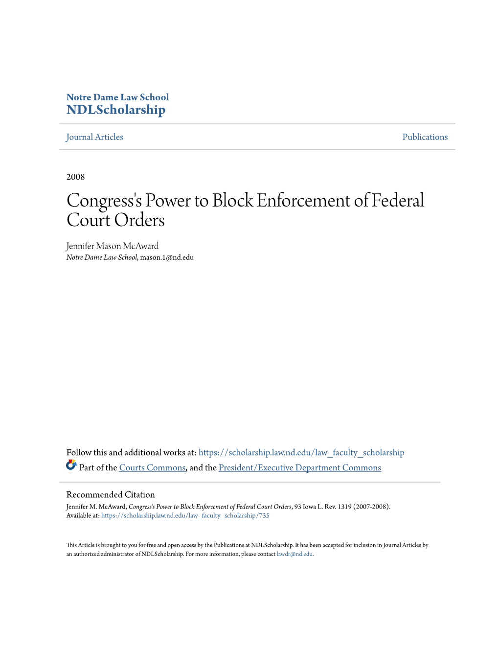 Congress's Power to Block Enforcement of Federal Court Orders Jennifer Mason Mcaward Notre Dame Law School, Mason.1@Nd.Edu