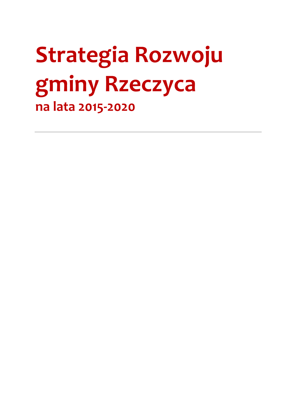 Strategia Rozwoju Gminy Rzeczyca Na Lata 2015-2020