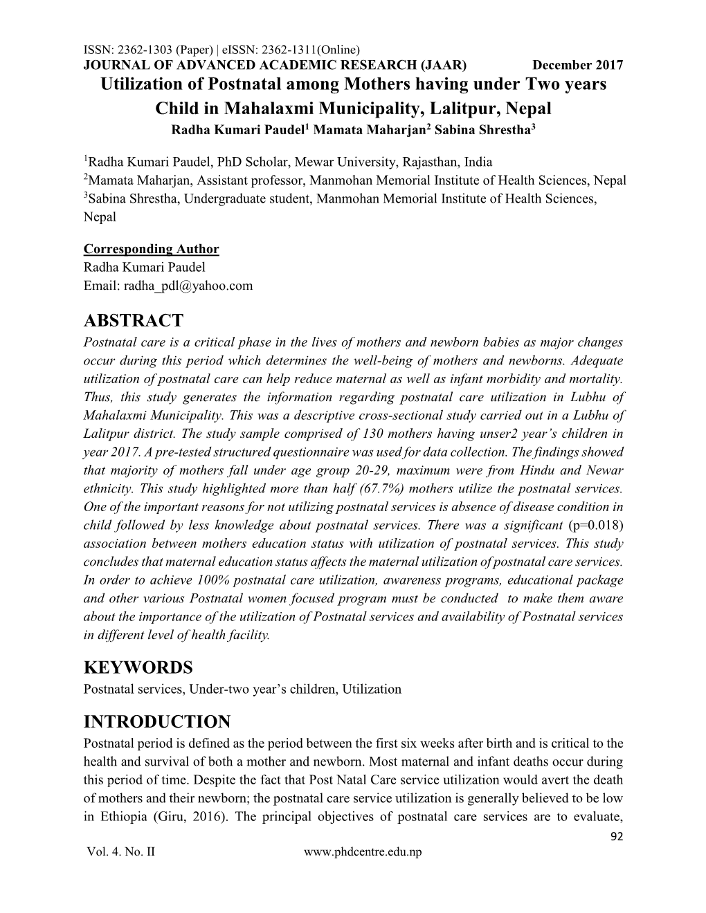 Utilization of Postnatal Among Mothers Having Under Two Years Child in Mahalaxmi Municipality, Lalitpur, Nepal Radha Kumari Paudel1 Mamata Maharjan2 Sabina Shrestha3