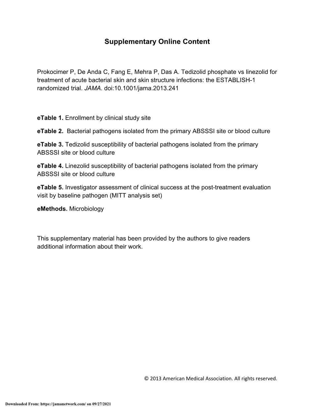 Tedizolid Phosphate Vs Linezolid for Treatment of Acute Bacterial Skin and Skin Structure Infections: the ESTABLISH-1 Randomized Trial