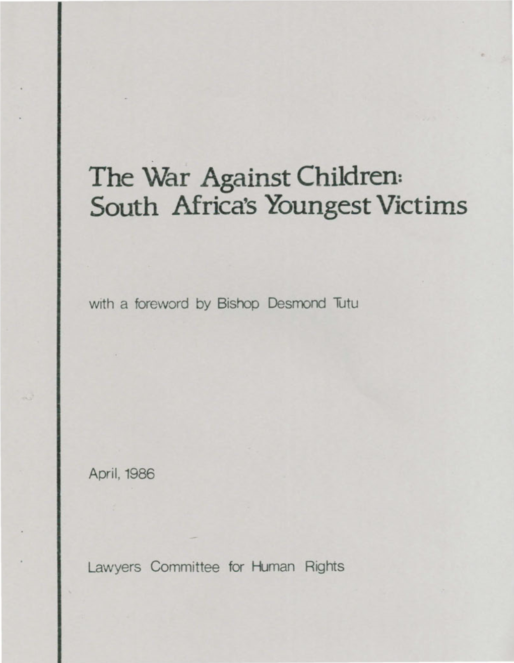 The War Against Children= South Africa's Youngest Victims