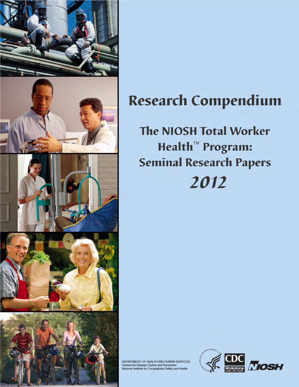 2012 NIOSH Total Worker Health TM Research Compendium