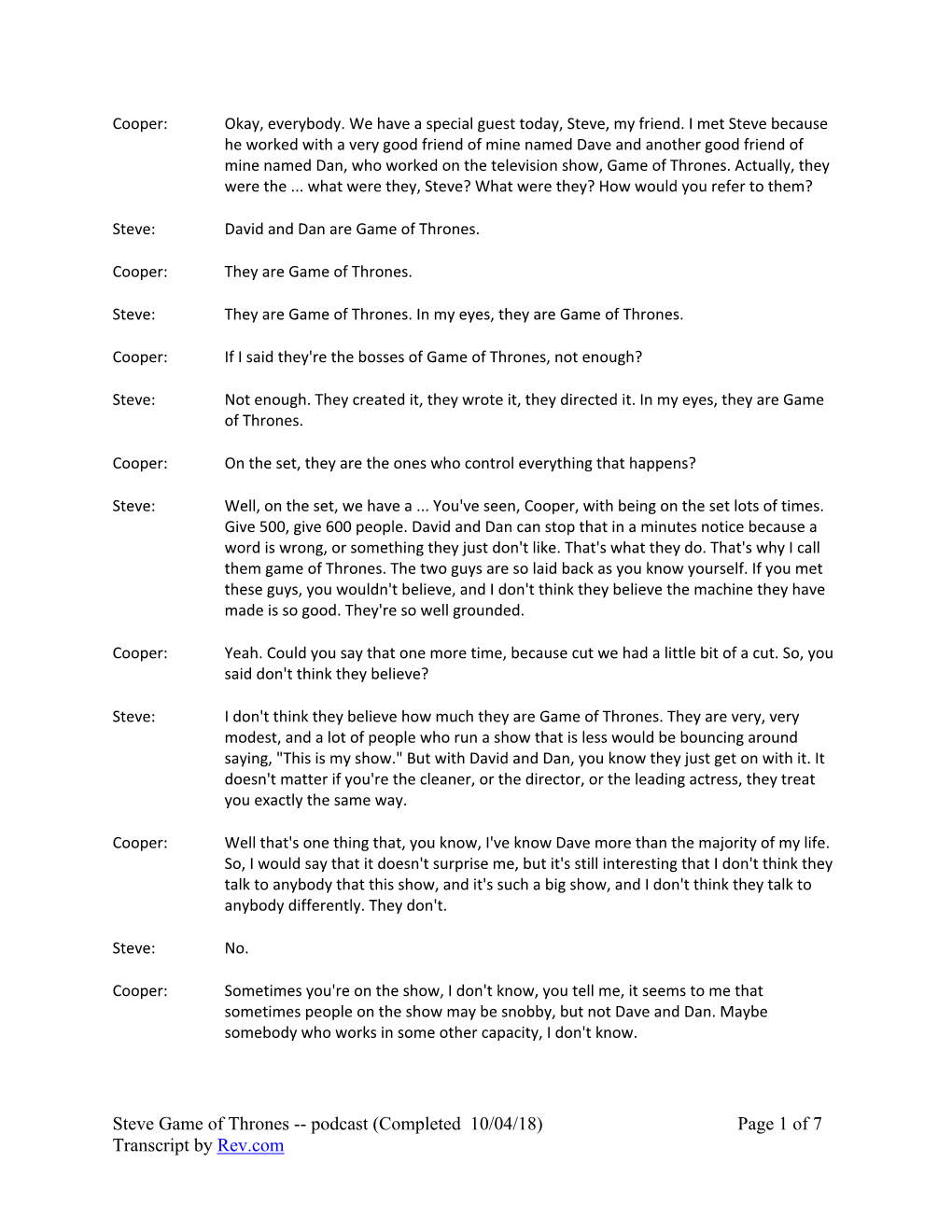 Steve Game of Thrones -- Podcast (Completed 10/04/18) Page 1 of 7 Transcript by Rev.Com Steve: David and Dan Are Just, They're Two Nice Guys