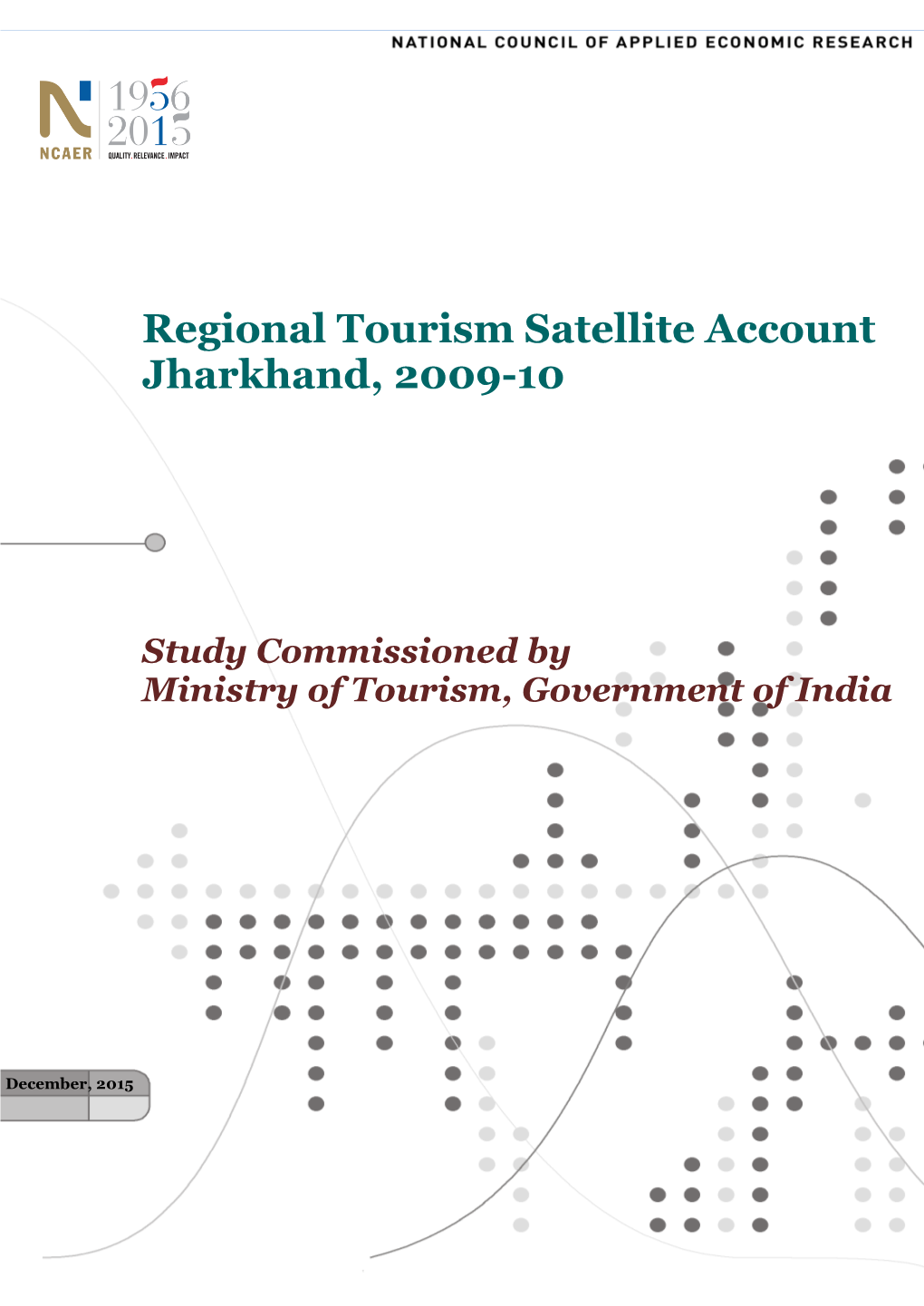 Regional Tourism Satellite Account– Jharkhand, 2009-10