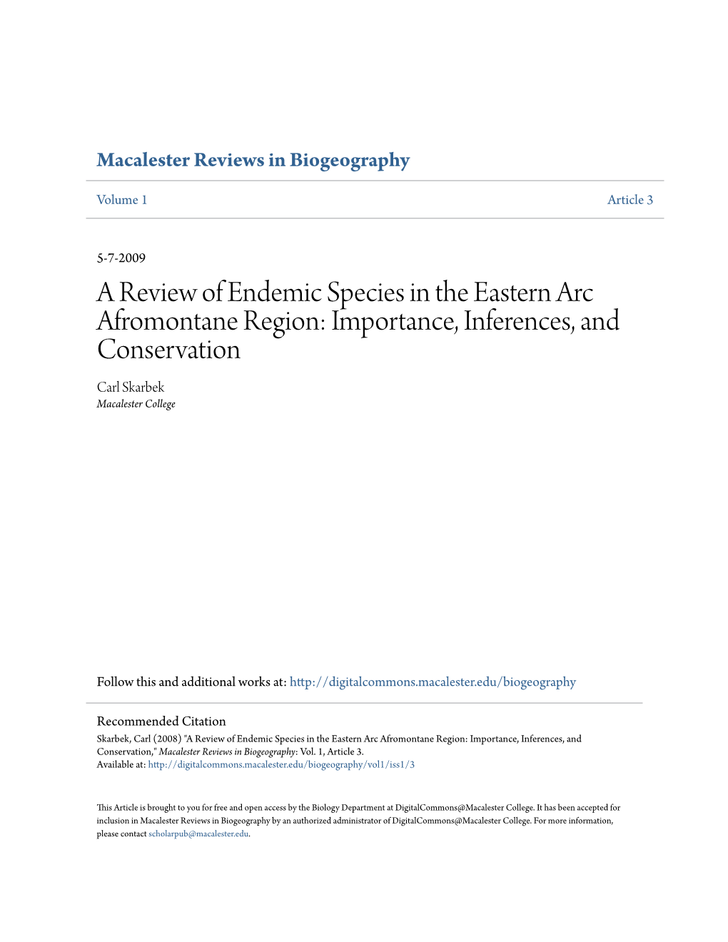 A Review of Endemic Species in the Eastern Arc Afromontane Region: Importance, Inferences, and Conservation Carl Skarbek Macalester College