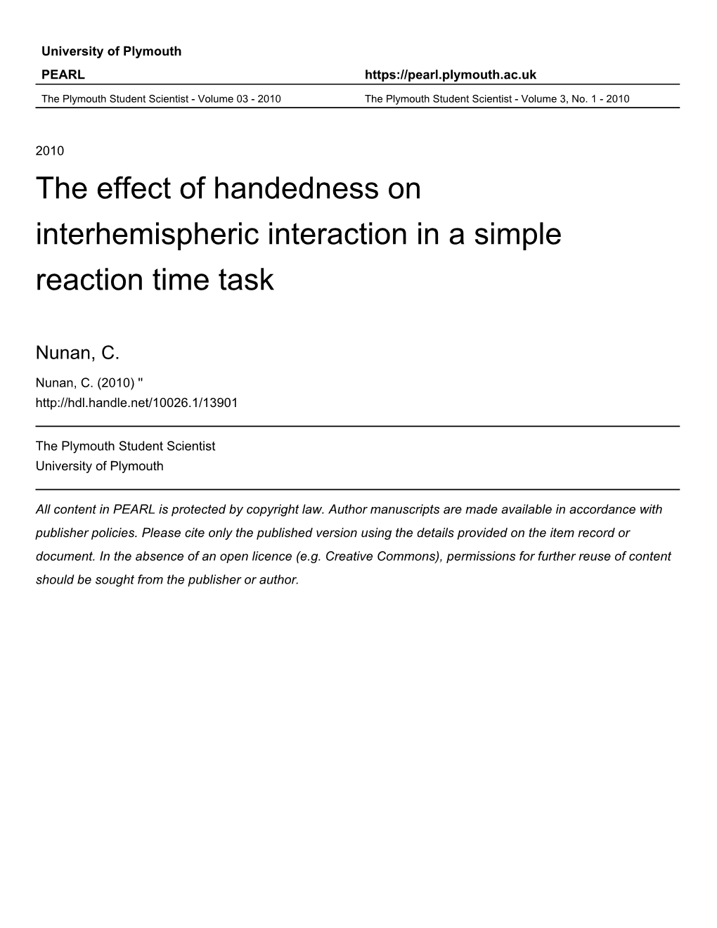 The Effect of Handedness on Interhemispheric Interaction in a Simple Reaction Time Task