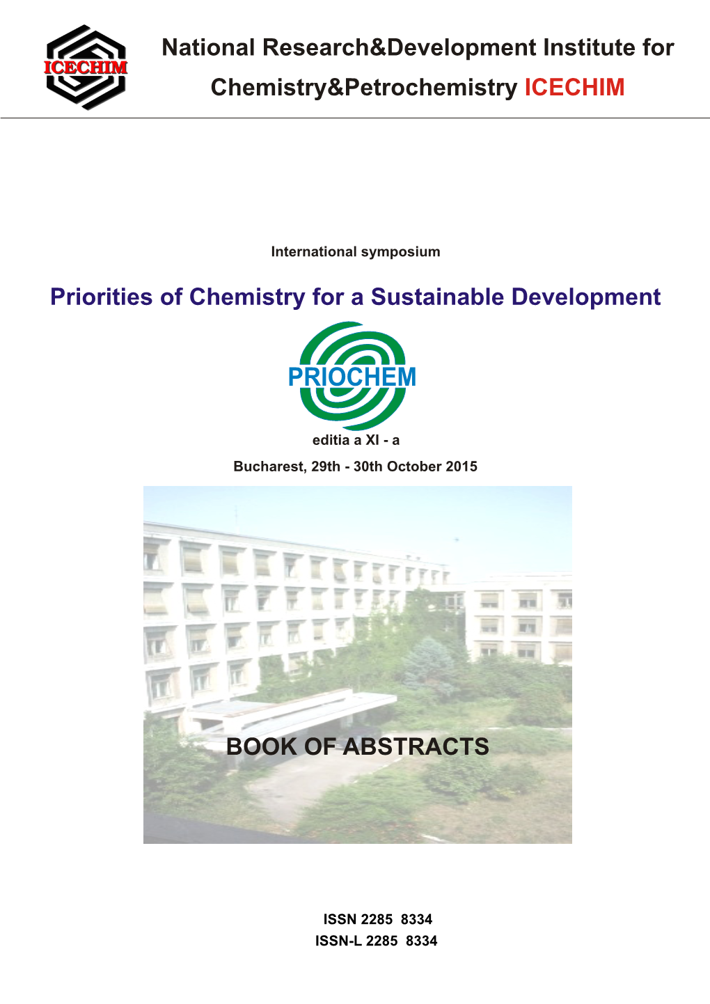 BOOK of ABSTRACTS Priorities of Chemistry for a Sustainable Development National Research&Development Institute for Chemistr