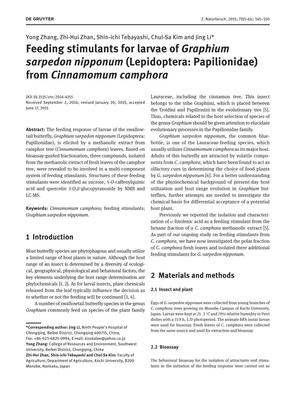 Feeding Stimulants for Larvae of Graphium Sarpedon Nipponum (Lepidoptera: Papilionidae) from Cinnamomum Camphora