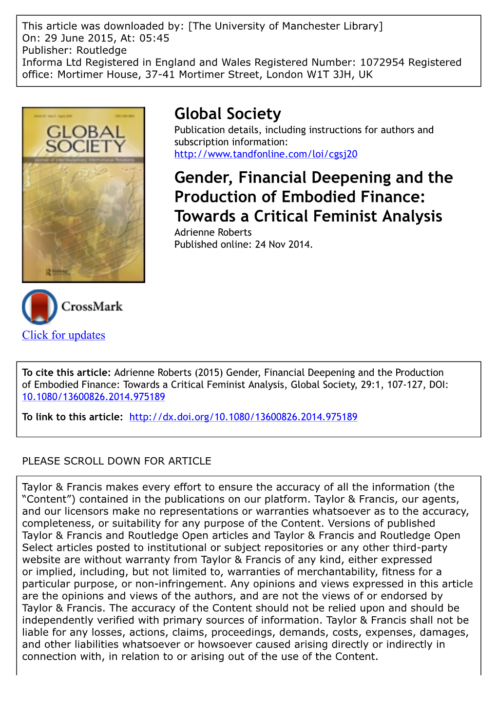 Gender, Financial Deepening and the Production of Embodied Finance: Towards a Critical Feminist Analysis Adrienne Roberts Published Online: 24 Nov 2014