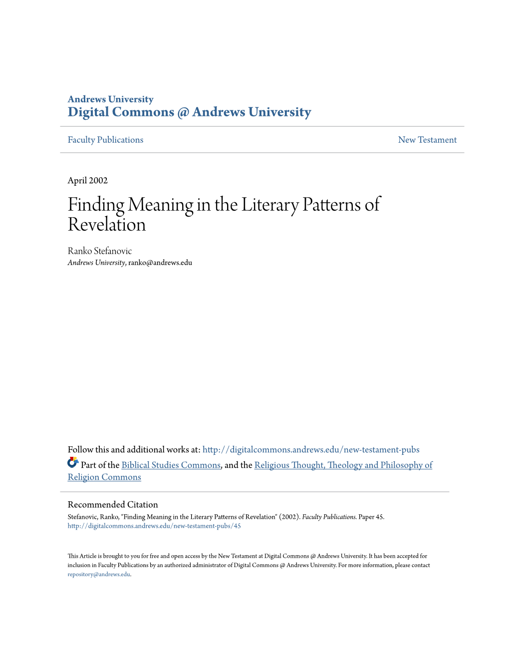 Finding Meaning in the Literary Patterns of Revelation Ranko Stefanovic Andrews University, Ranko@Andrews.Edu