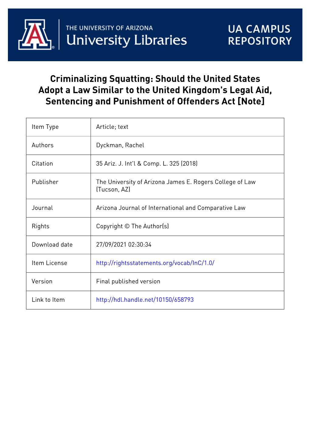 Criminalizing Squatting: Should the United States Adopt a Law Similar to the United Kingdom's Legal Aid, Sentencing and Punishment of Offenders Act [Note]