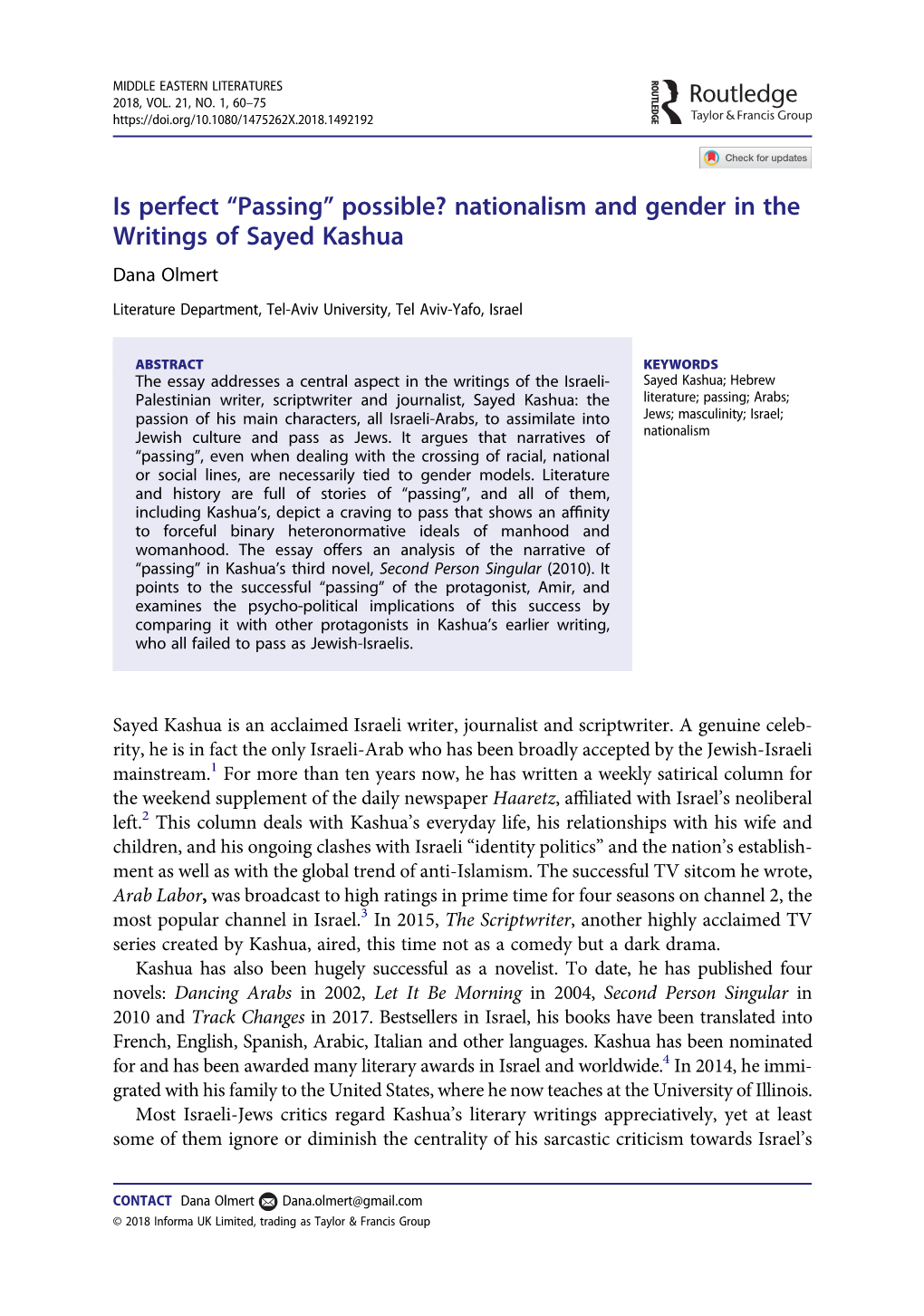 Possible? Nationalism and Gender in the Writings of Sayed Kashua Dana Olmert Literature Department, Tel-Aviv University, Tel Aviv-Yafo, Israel