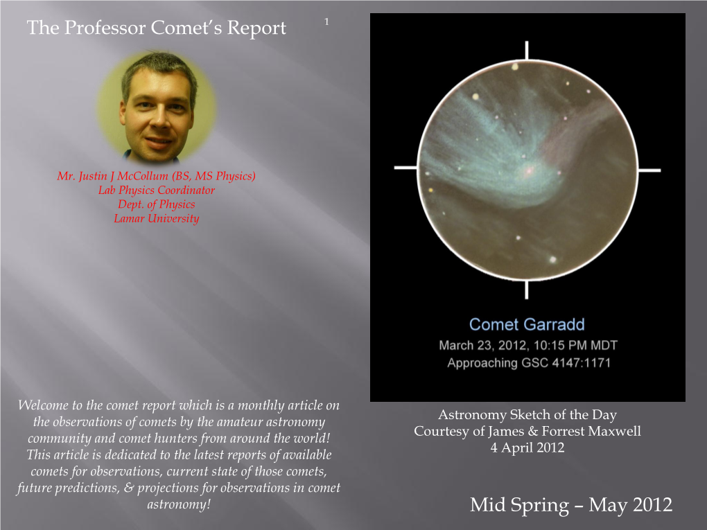 The Professor Comet's Report Mid Spring – May 2012