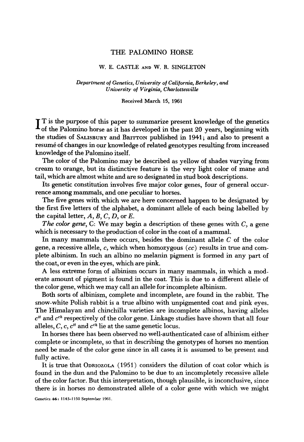 THE PALOMINO HORSE T Is the Purpose of This Paper to Summarize Present Knowledge of the Genetics I O F the Palomino Horse As It