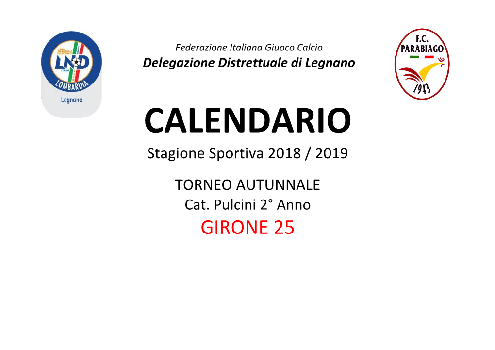 CALENDARIO Stagione Sportiva 2018 / 2019