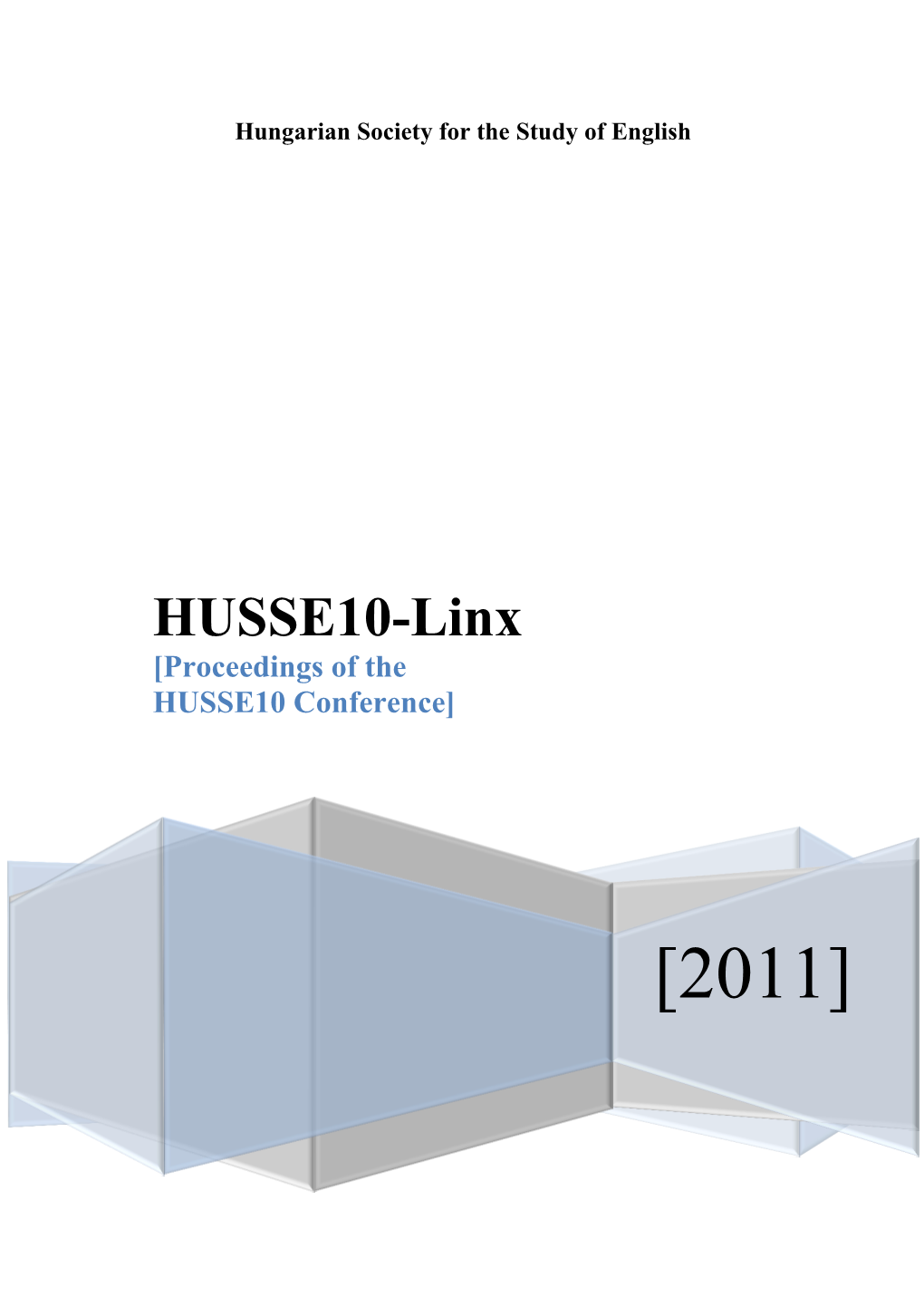 HUSSE10-Linx [Proceedings of the HUSSE10 Conference]
