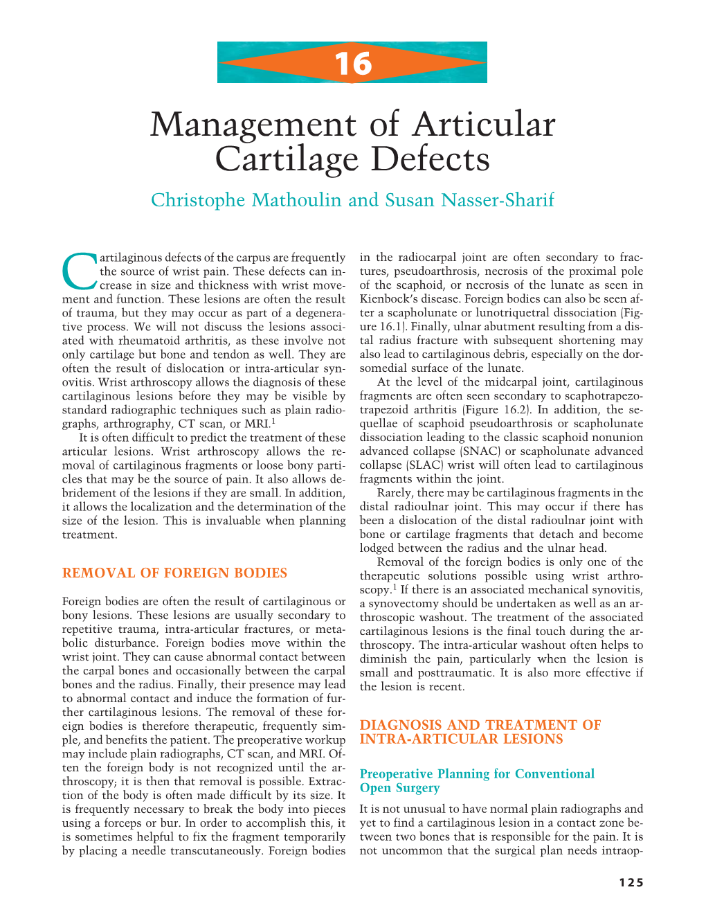 16 Management of Articular Cartilage Defects Christophe Mathoulin and Susan Nasser-Sharif