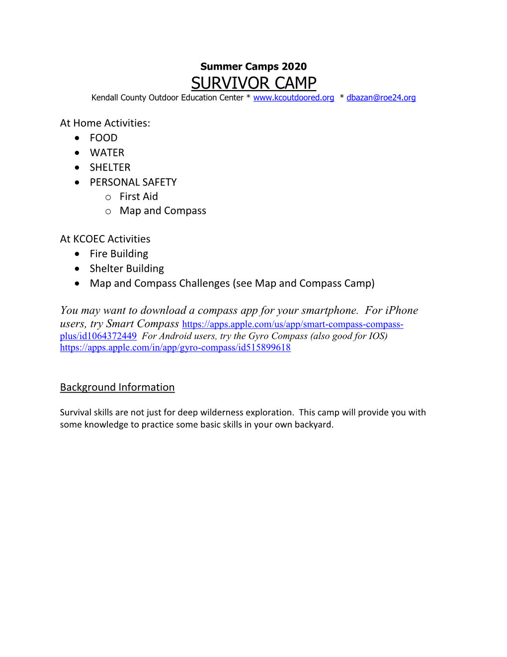 SURVIVOR CAMP Kendall County Outdoor Education Center * * Dbazan@Roe24.Org