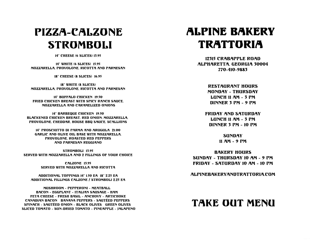 Alpine Bakery Trattoria Pizza-Calzone Stromboli