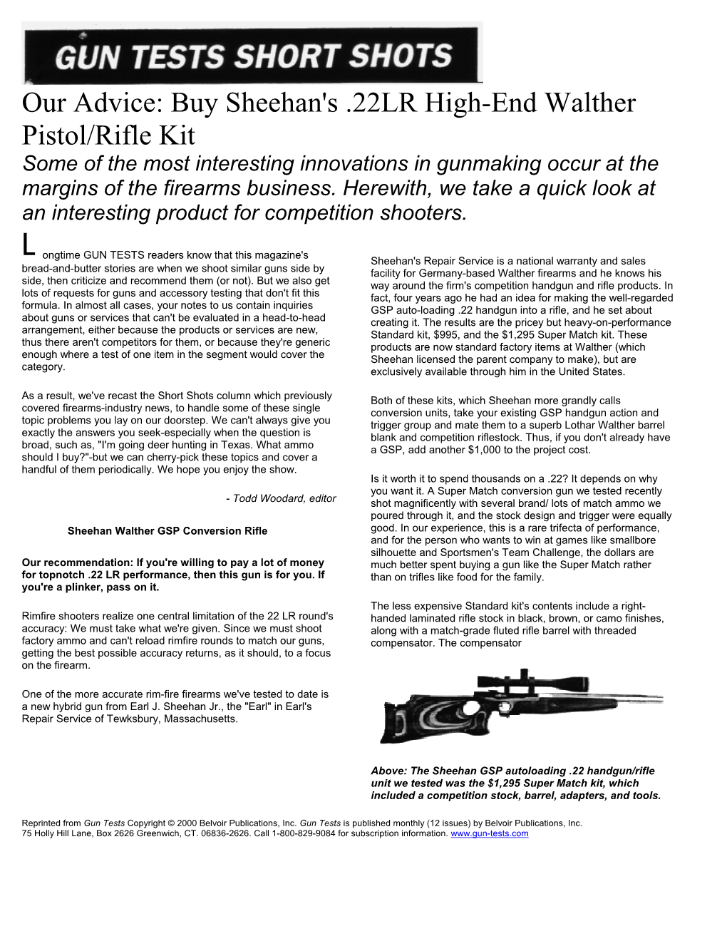 Our Advice: Buy Sheehan's .22LR High-End Walther Pistol/Rifle Kit Some of the Most Interesting Innovations in Gunmaking Occur at the Margins of the Firearms Business