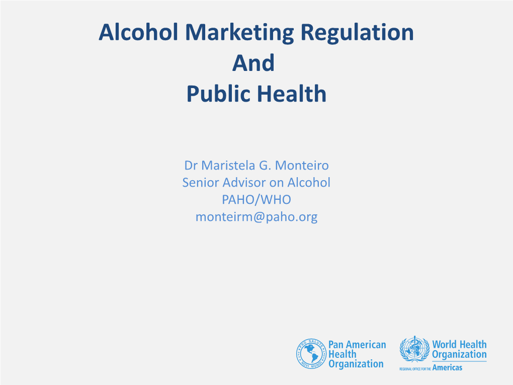 Alcohol Marketing Regulation and Public Health