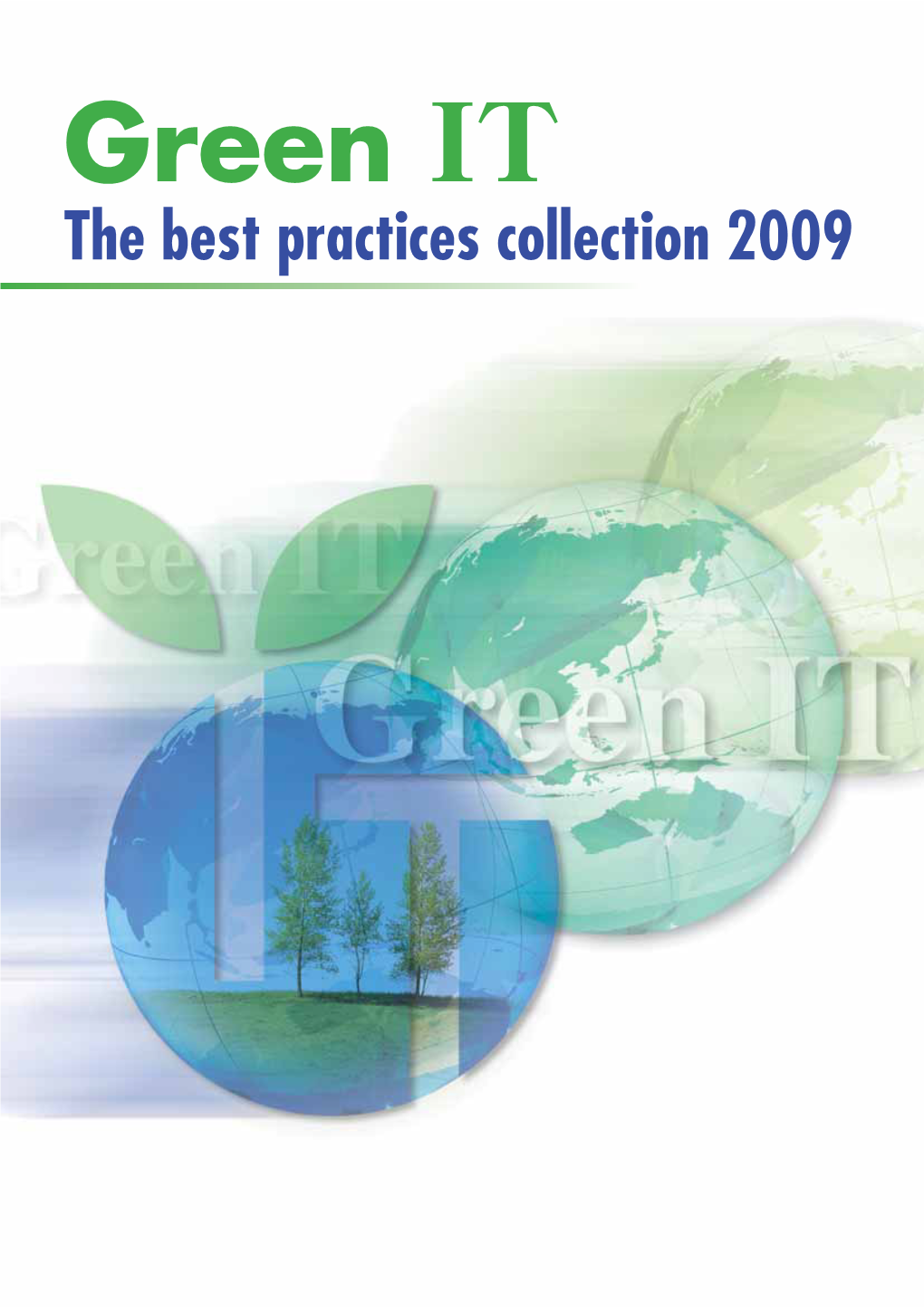 Green IT the Best Practices Collection 2009 CONTENTS