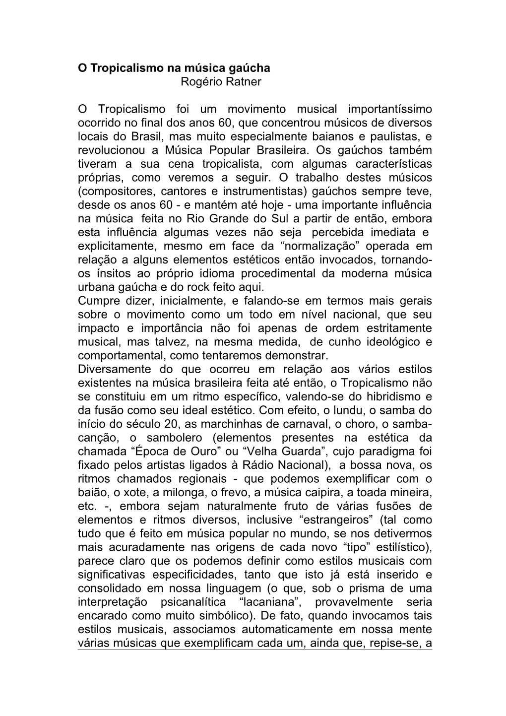 Para Entender-Se O Surgimento Da Cena Tropicalista No Rio Grande Do