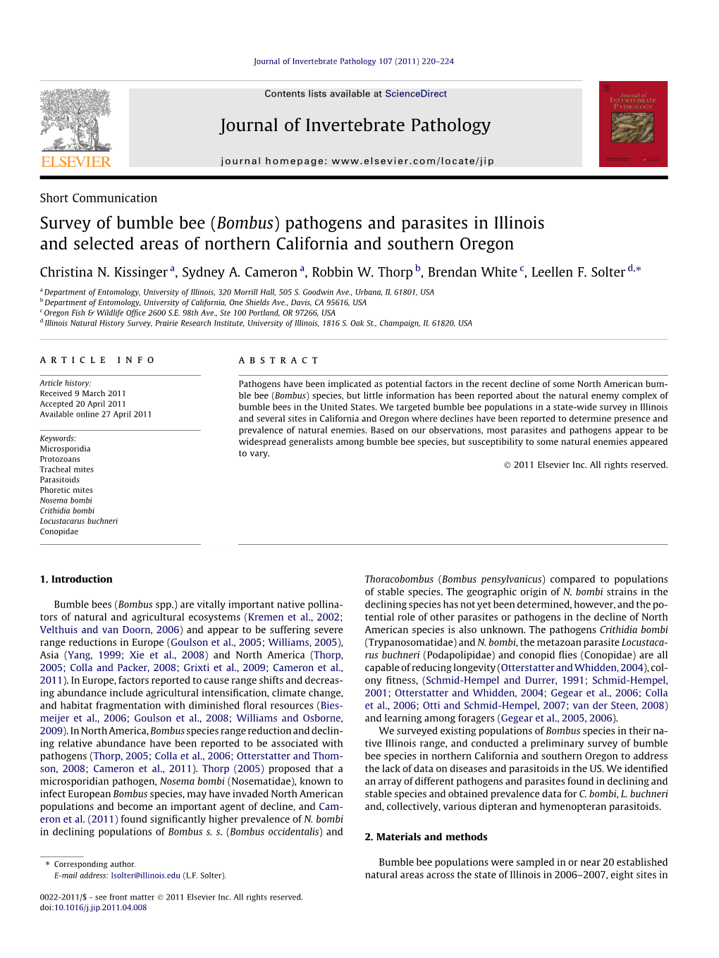 Survey of Bumble Bee (Bombus) Pathogens and Parasites in Illinois and Selected Areas of Northern California and Southern Oregon ⇑ Christina N