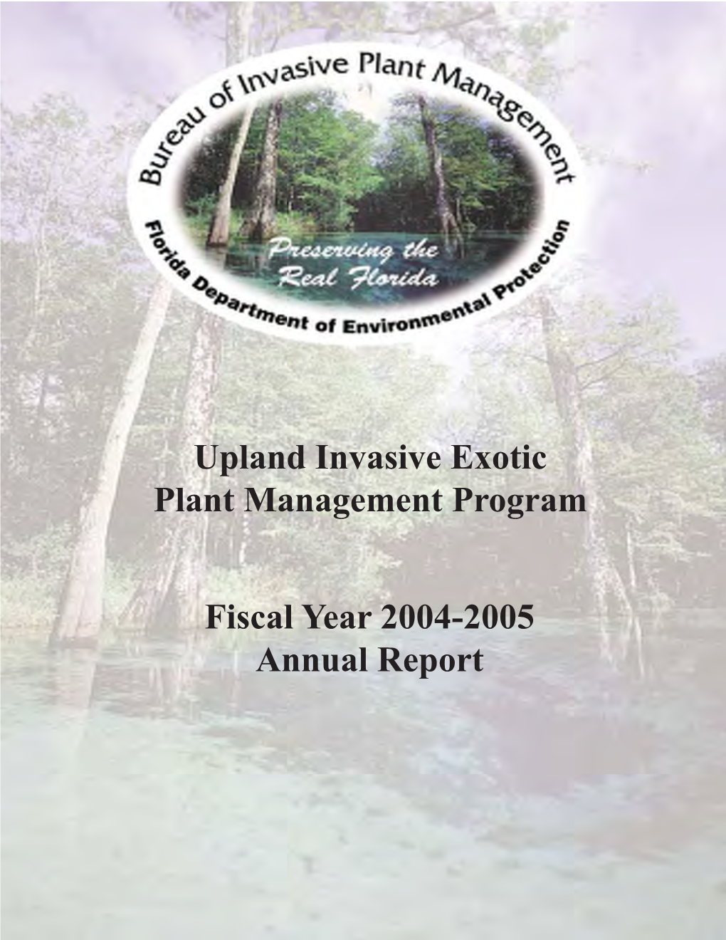 Upland Invasive Exotic Plant Management Program Fiscal Year