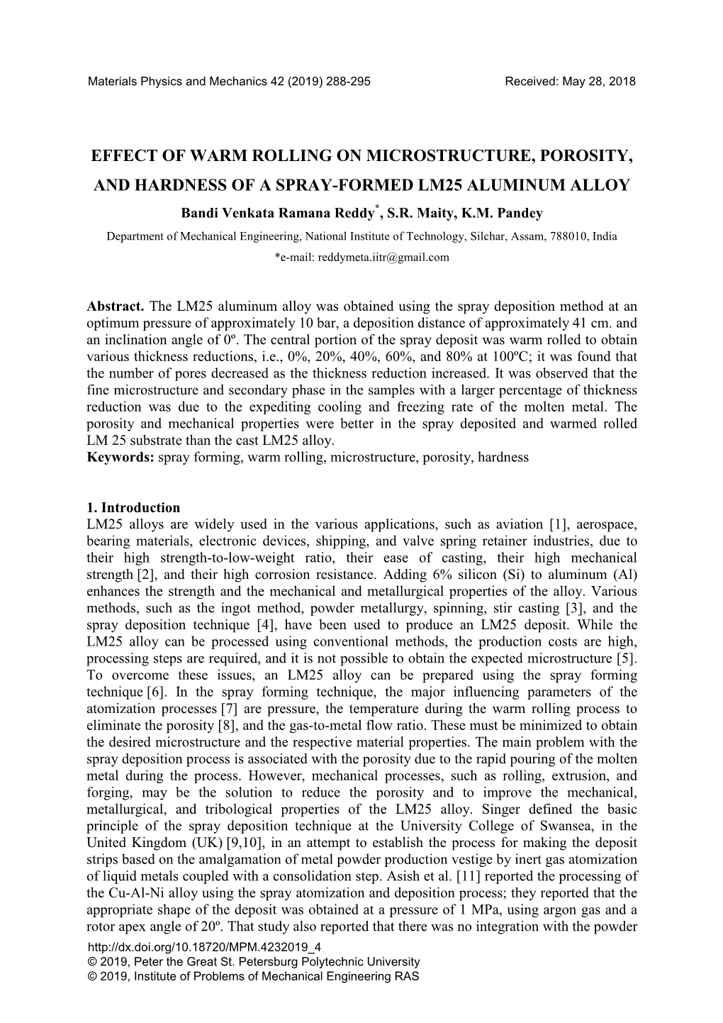 EFFECT of WARM ROLLING on MICROSTRUCTURE, POROSITY, and HARDNESS of a SPRAY-FORMED LM25 ALUMINUM ALLOY Bandi Venkata Ramana Reddy*, S.R