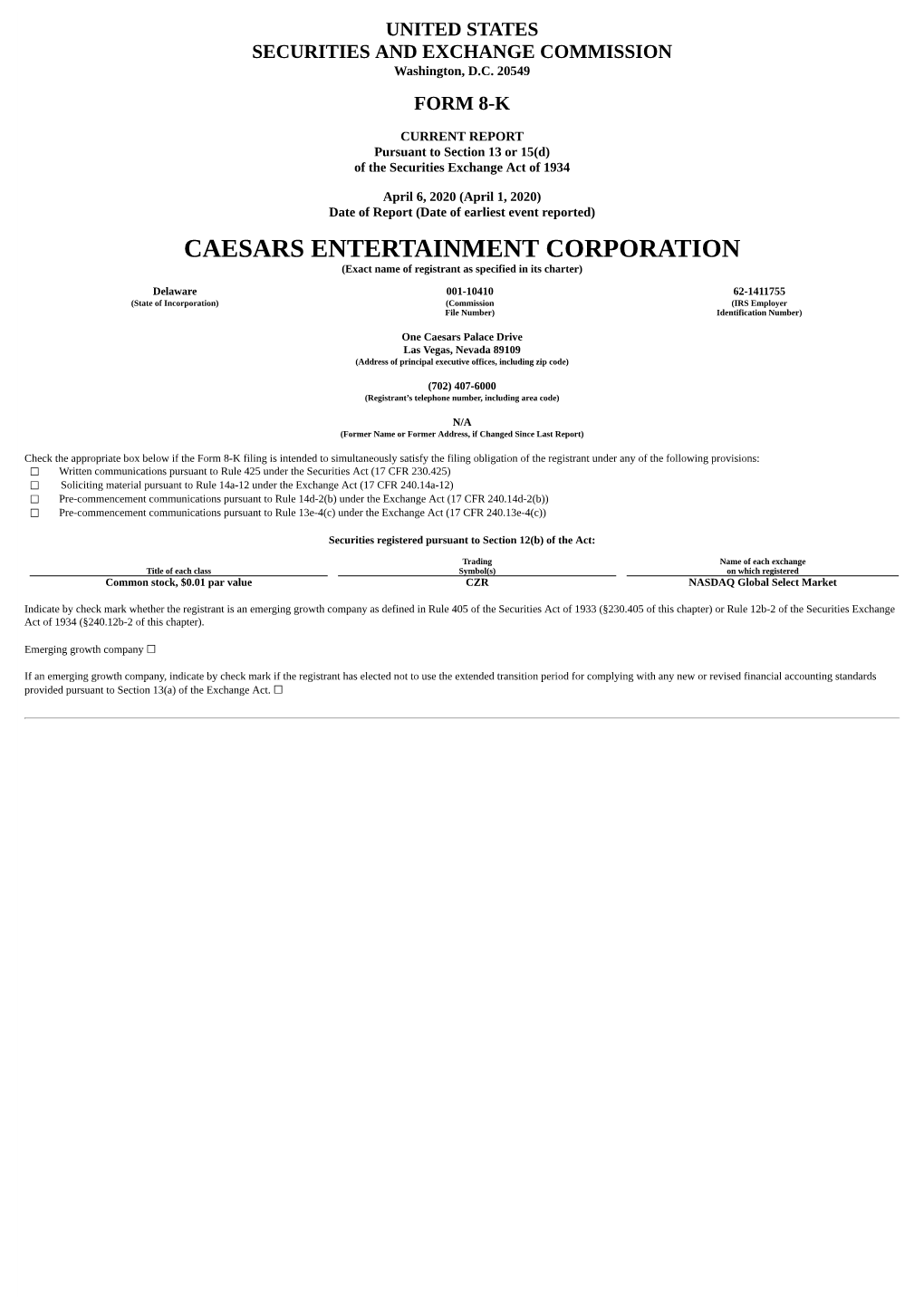 CAESARS ENTERTAINMENT CORPORATION (Exact Name of Registrant As Specified in Its Charter)